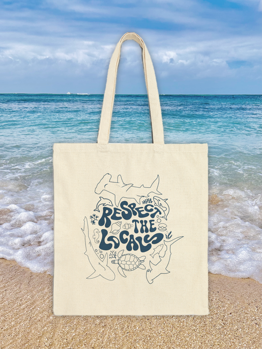 Respect the Locals Tote Bag